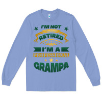 Colony Blue i'm not retired i'm a professional grampa Long Sleeve Tee - Jasminsmagicworld