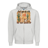 Dove Grey ain t going down til the sun comes up Zipper Hoodie - MaliasSmallBusiness