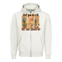 Oatmeal Heather ain t going down til the sun comes up Zipper Hoodie - MaliasSmallBusiness