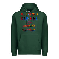 Sports Green All I Need Is Coffee And Mascara Premium Hoodie - Bettercallsaul