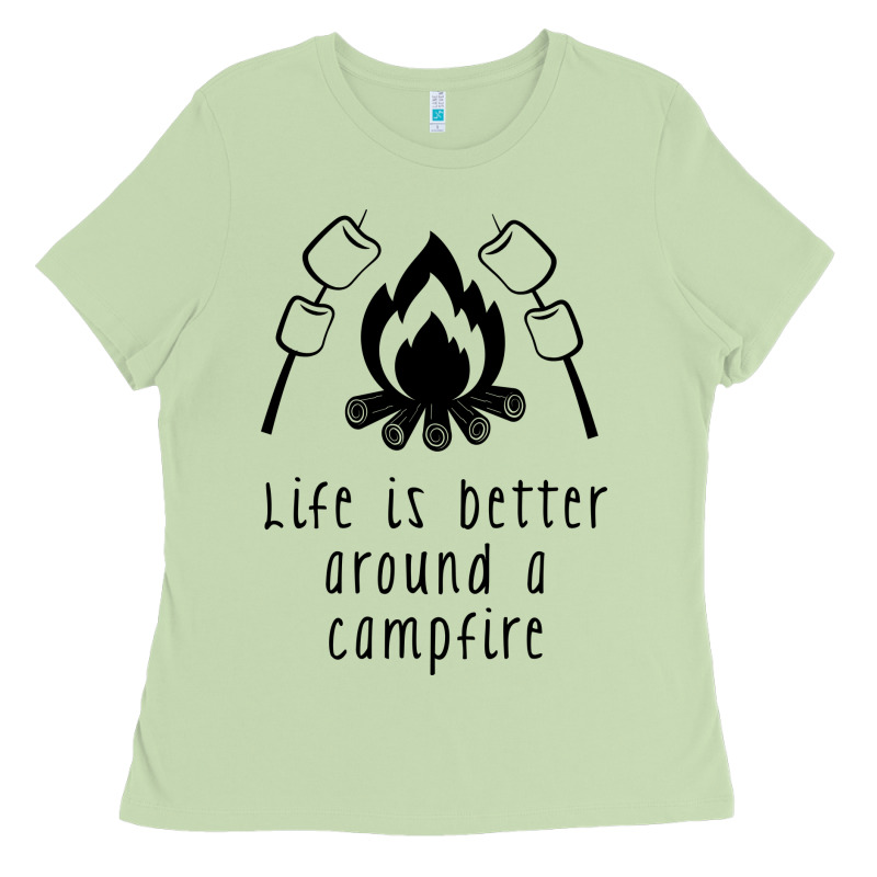 Life Is Better Around A Campfire Ladies Tee by Unal Design | Teevron