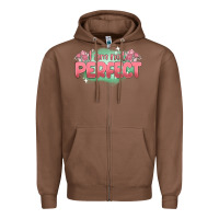 Chestnut i am not perfect Zipper Hoodie - MaliasSmallBusiness