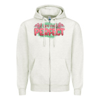 Oatmeal Heather i am not perfect Zipper Hoodie - MaliasSmallBusiness