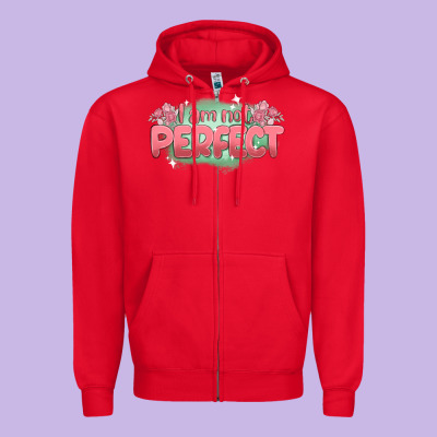 I Am Not Perfect Zipper Hoodie Designed By Maliassmallbusiness