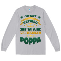 Moon Dust i'm not retired i'm a professional poppa Long Sleeve Tee - Jasminsmagicworld