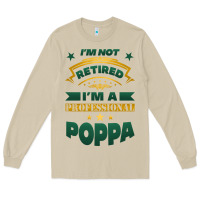 Mushroom i'm not retired i'm a professional poppa Long Sleeve Tee - Jasminsmagicworld