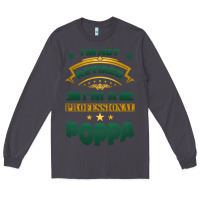 Smoke i'm not retired i'm a professional poppa Long Sleeve Tee - Jasminsmagicworld
