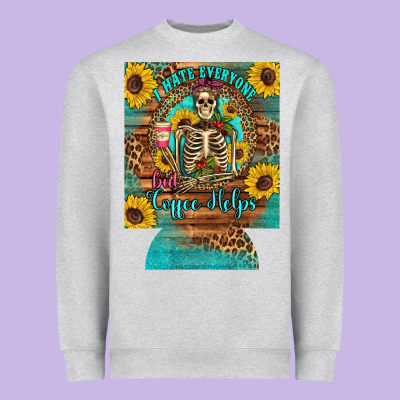 I Hate Everyone But Coffee Helps Western Skeleton Coffee Sunflowers 12 Heavyweight Sweatshirt Designed By Artiststas