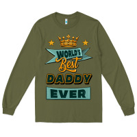 Army Green world's best daddy ever Long Sleeve Tee - Jasminsmagicworld