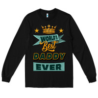 Black world's best daddy ever Long Sleeve Tee - Jasminsmagicworld