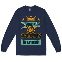 Navy world's best daddy ever Long Sleeve Tee - Jasminsmagicworld