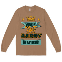 World's Best Daddy Ever Long Sleeve Tee | Teevron