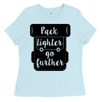 Pack Lighter Go Further Ladies Tee | Teevron