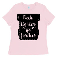 Bubblegum Pink pack lighter go further Ladies Tee - Unal Design