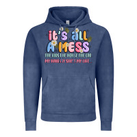 Vintage Denim its all a mess Vintage Hoodie - JahusDesignShop