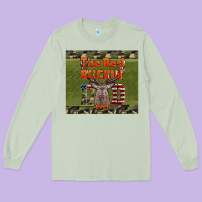 Best Bucking Dad Ever Long Sleeve Tee Designed By Lillyallendesigns