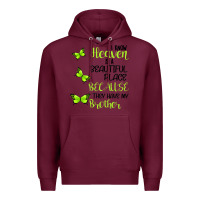 Burgundy I know heaven is a beautiful place because they have my brother Premium Hoodie - Bettercallsaul
