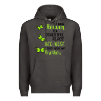 Smoke I know heaven is a beautiful place because they have my brother Premium Hoodie - Bettercallsaul