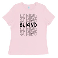 Bubblegum Pink be kind Ladies Tee - Unal Design