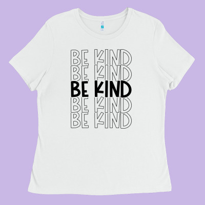 Ladies Tee be kind