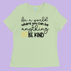 Be Kind Ladies Tee Designed By Unal Design