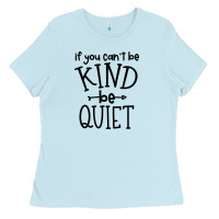 Baby Blue kind be quiet Ladies Tee - Unal Design