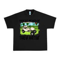 Black they see me rollin' they hattin' Urban Heavy Tee - Artiststas