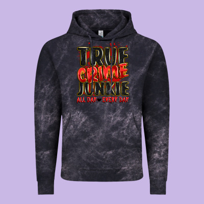 True Crime Junkie All Day Every Day Vintage Hoodie Designed By Jahusdesignshop