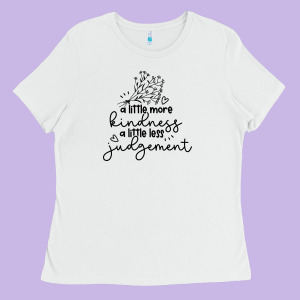 Kindness Ladies Tee Designed By Unal Design