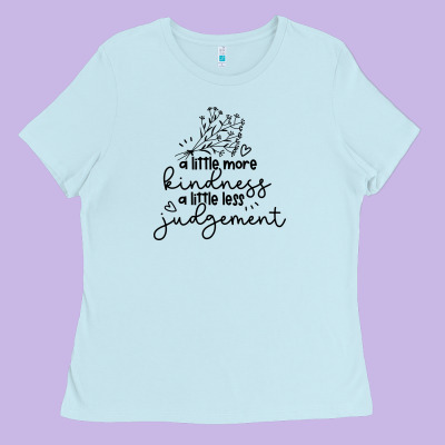Ladies Tee kindness