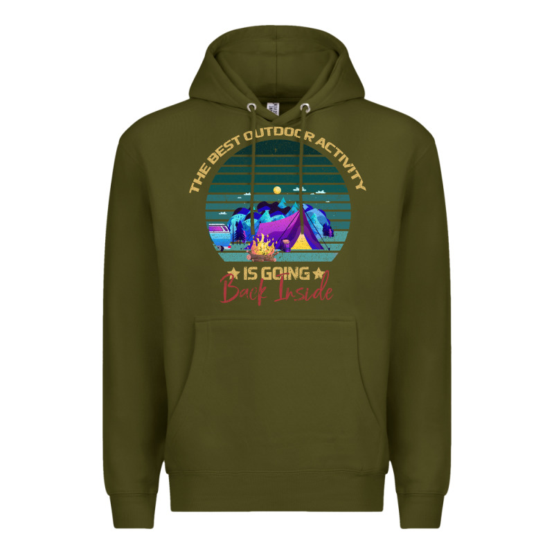 Camping The Best Outdoor Activity Is Going Back Inside Premium Hoodie by Bettercallsaul | Teevron