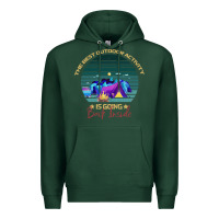 Sports Green camping The Best Outdoor Activity Is Going Back Inside Premium Hoodie - Bettercallsaul