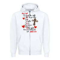 White for god so loved the world Zipper Hoodie - MaliasSmallBusiness
