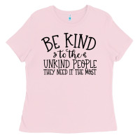 Bubblegum Pink be kind Ladies Tee - Unal Design