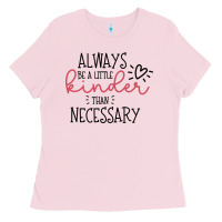 Bubblegum Pink always Ladies Tee - Unal Design