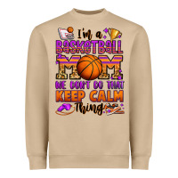 Mushroom i'm a baskeball mom we don't do that keep calm thi Heavyweight Sweatshirt - Jasminsmagicworld