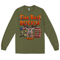 Army Green The Best Bucking Dad Ever Long Sleeve Tee - LillyAllenDesigns
