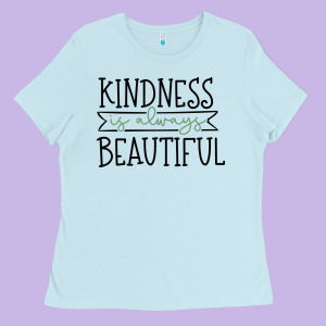 Kindness Ladies Tee Designed By Unal Design