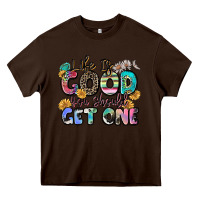Chocolate Brown life is good you should get one Heavy Core Tee - Zillion Design Studio