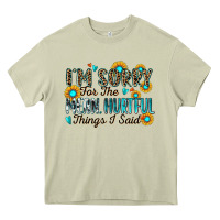 Mossy i'm sorry for the mean hurtful things i said Heavy Core Tee - Zillion Design Studio