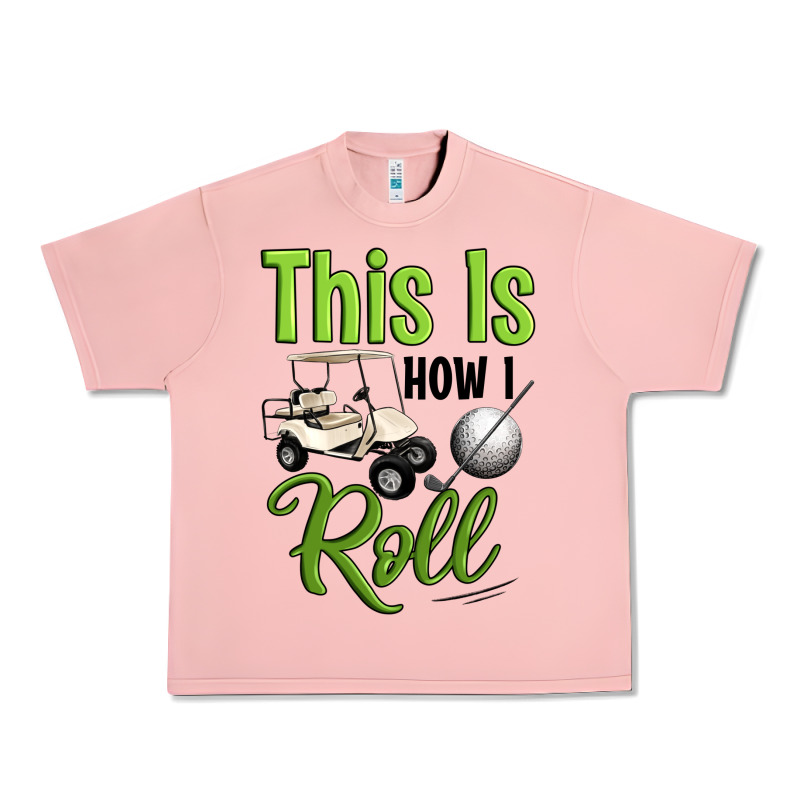 This Is How I Roll Urban Heavy Tee by Artiststas | Teevron