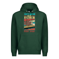 Sports Green Any man can be a father But it take someone special to be a Pawpaw Premium Hoodie - Bettercallsaul