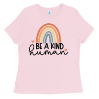 Bubblegum Pink be a kind Ladies Tee - Unal Design