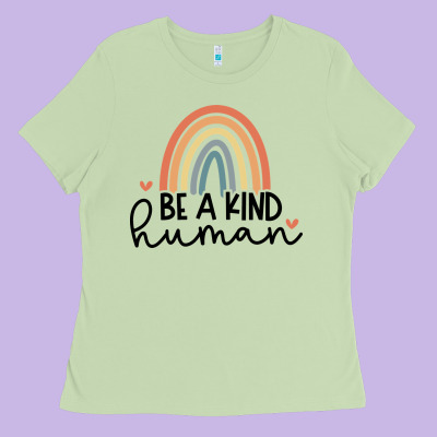 Ladies Tee be a kind