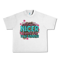 Lunar Rock i'll try to be nicer if you'll try ti be smarter Urban Heavy Tee - AdoDesignShop