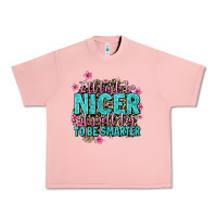 Salmon i'll try to be nicer if you'll try ti be smarter Urban Heavy Tee - AdoDesignShop