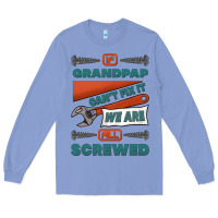 Colony Blue if grandpap can't fix it we are all screwed Long Sleeve Tee - Jasminsmagicworld