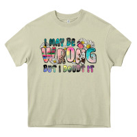 Mossy i may be wrong but i doubt it Heavy Core Tee - Zillion Design Studio