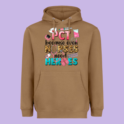 Pct Because Nurses Need Heroes Heavyweight Hoodie Designed By Lillyallendesigns