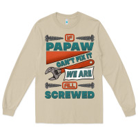 Mushroom if papaw can't fix it we are all screwed Long Sleeve Tee - Jasminsmagicworld